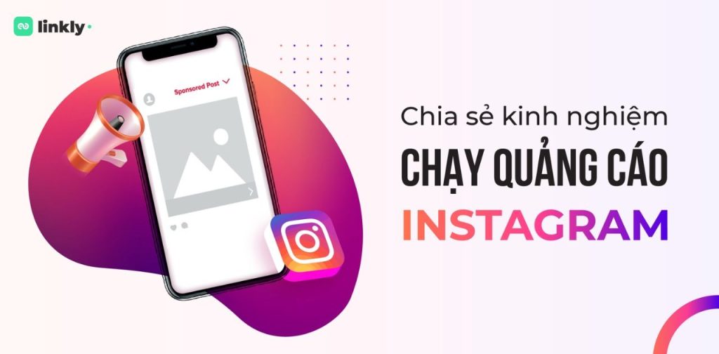 Hướng Dẫn Set-Up Chạy Quảng Cáo Instagram Hiệu Quả Từ A-Z 4 Chạy Quảng Cáo Instagram