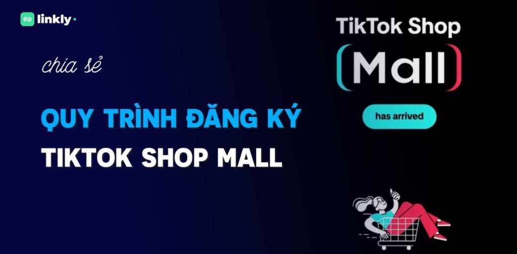 Hướng Dẫn Cách Đăng Ký Tiktok Shop Mall Nhanh Chóng 5 Đăng Ký Tiktok Shop Mall