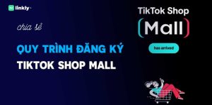 Đăng Ký Tiktok Shop Mall