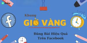 Khung Giờ Vàng Đăng Bài Facebook