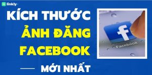 Kích Thước Ảnh Đăng Facebook