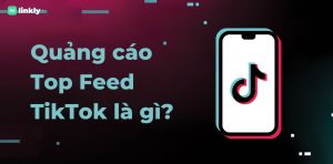 Quảng Cáo Top Feed Tiktok