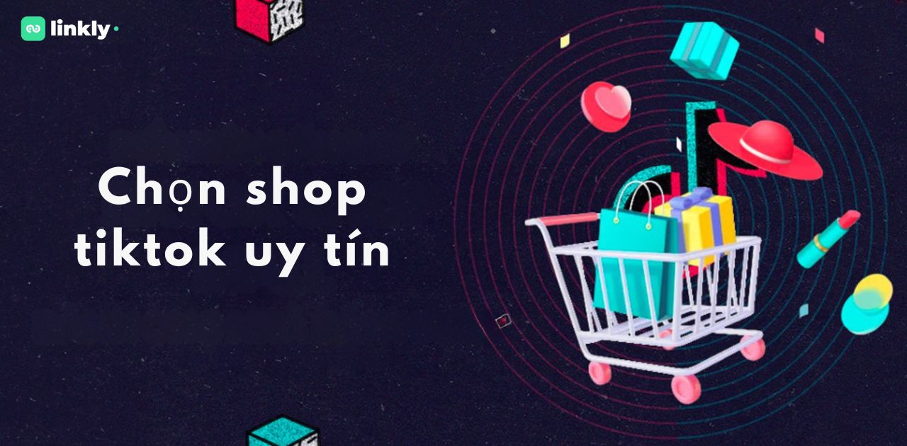 Shop Tiktok Uy Tín Để Mua Hàng