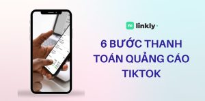 Thanh Toán Quảng Cáo Tiktok