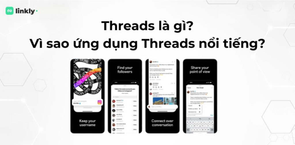 Threads Là Gì? Ứng Dụng Mạng Xã Hội Mới Từ Meta Có Gì Đặc Biệt? 4 Threads Là Gì?