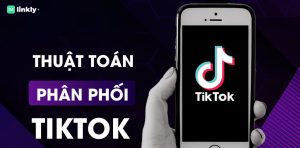 Thuật Toán Tiktok