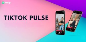 Tiktok Pulse Là Gì?