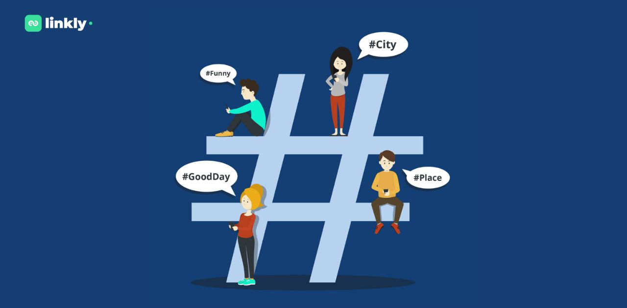 Hashtag Là Gì? Cách Sử Dụng Hashtag Thông Minh Để Khuấy Động Mạng Xã Hội 6 Hashtag Là Gì?