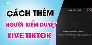 Người Kiểm Duyệt Live Tiktok
