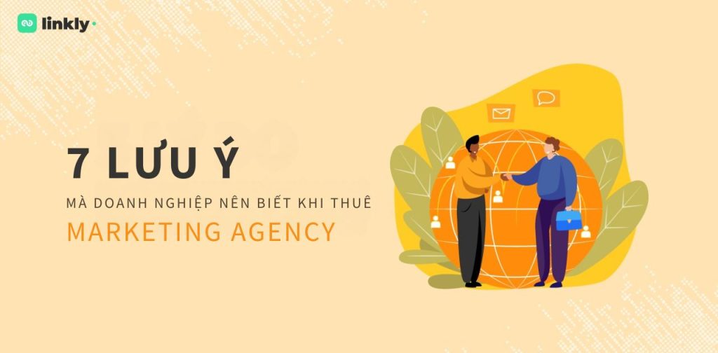 Thuê Marketing Agency: Những Điều Chủ Doanh Nghiệp Cần Biết 4 Thuê Marketing Agency