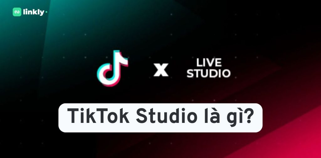 Tiktok Studio Là Gì? Công Cụ Toàn Diện Cho Nhà Sáng Tạo Nội Dung Và Doanh Nghiệp Trên Tiktok 4 Tiktok Studio Là Gì?