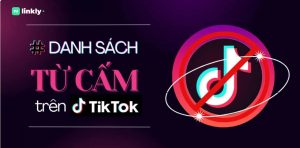 Từ Ngữ Bị Cấm Trên Livestream Tiktok