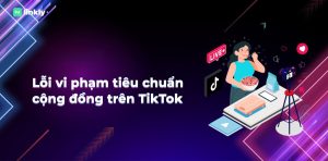 Vi Phạm Tiktok Ads