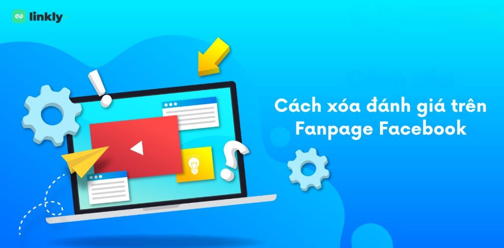 Xóa Đánh Giá Trên Fanpage