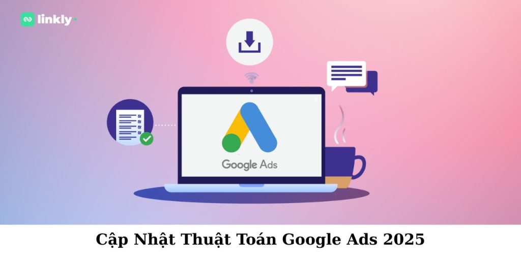 Thuật Toán Google Ads